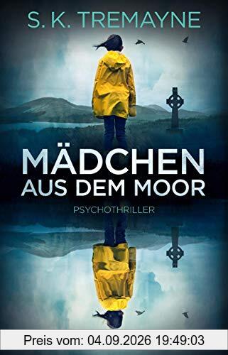 Mädchen aus dem Moor: Psychothriller