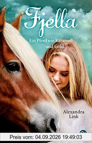 Fjella: Ein Pferd wie Karamell und Gold