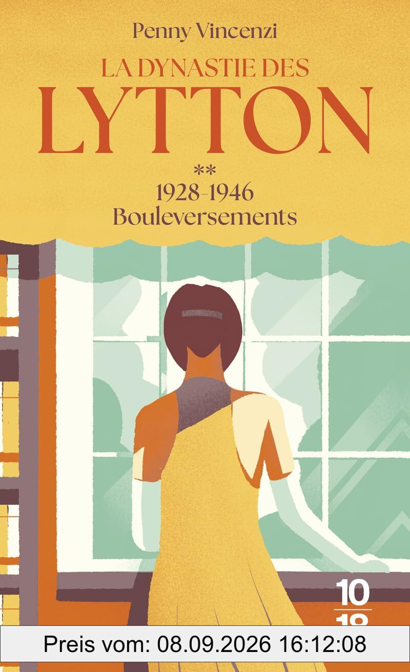 La dynastie des Lytton. Vol. 2. Bouleversements : 1928-1946