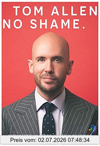Tom Allen No Shame, The Hilarious And Candid Memoir From One Of Our Best-loved Comedians