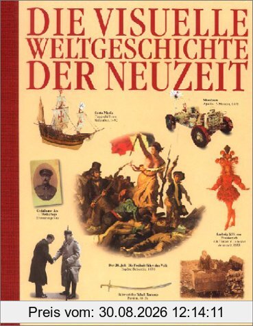 Die visuelle Weltgeschichte der Neuzeit