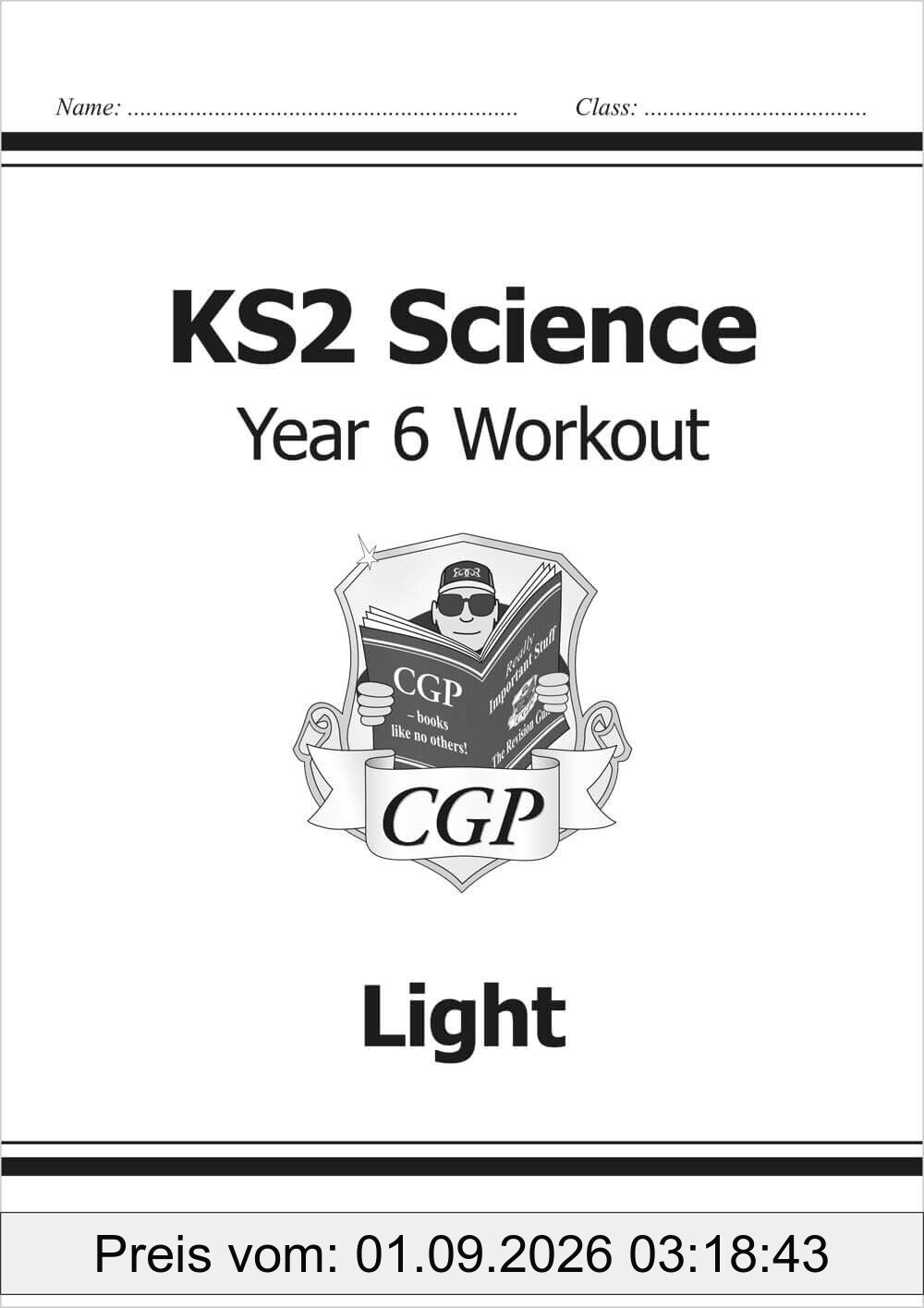 KS2 Science Year Six Workout: Light (CGP Year 6 Science)