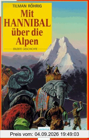 Mit Hannibal über die Alpen