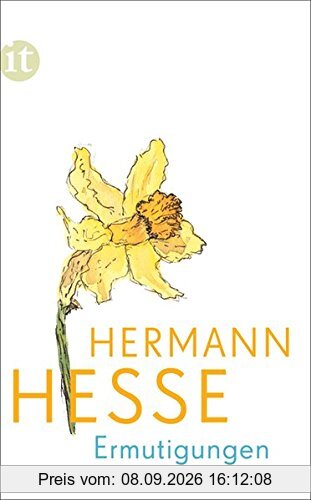 Ermutigungen: Gedanken aus seinen Werken und Briefen (insel taschenbuch)