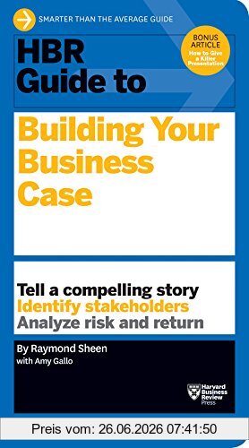 Raymond Sheen Hbr Guide To Building Your Business Case (Hbr Guide Series)