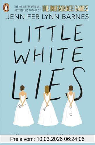 Barnes, Jennifer Lynn Little White Lies, From The Bestselling Author Of The Inheritance Games (The Debutantes, 1)