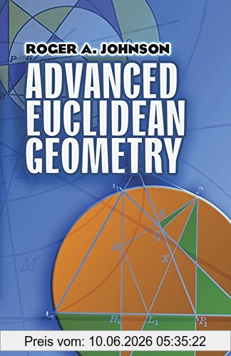 Johnson, Roger A. Advanced Euclidean Geometry (Dover Books On Mathematics)