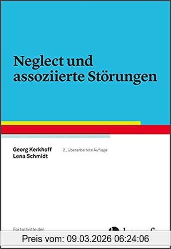 Georg Kerkhoff Neglect Und Assoziierte Störungen (Fortschritte Der Neuropsychologie)