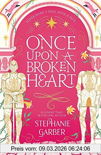 Stephanie Garber Once Upon A Broken Heart