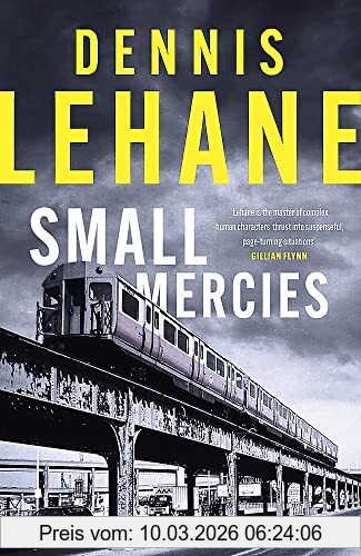Dennis Lehane Small Mercies, ‘can't-put-it-down Entertainment' Stephen King