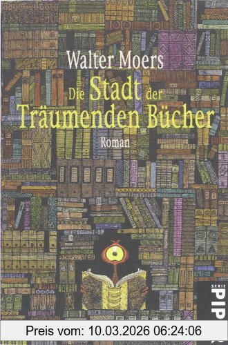 Walter Moers Die Stadt Der Träumenden Bücher, Ein Roman Aus Zamonien