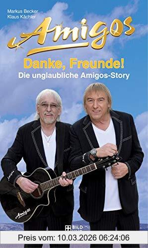Markus Becker Danke, Freunde!, Die Unglaubliche Amigos-Story