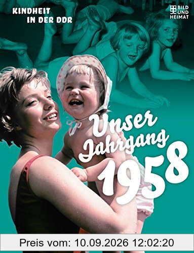 Unser Jahrgang 1958: Kindheit in der DDR