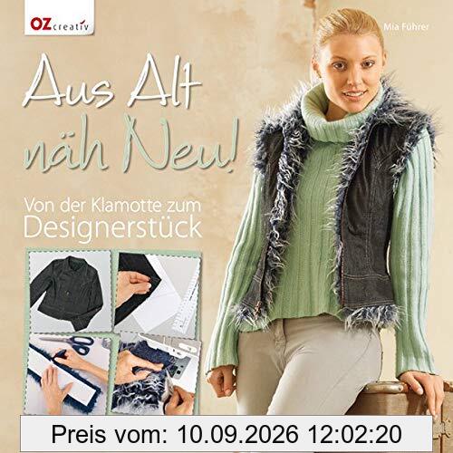 Aus Alt näh Neu: Von der Klamotte zum Designerstück