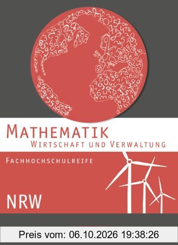 Mathematik - Fachhochschulreife - Wirtschaft - Nordrhein-Westfalen: Schülerbuch
