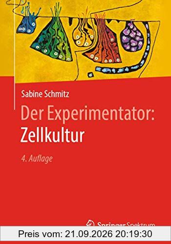 Der Experimentator: Zellkultur