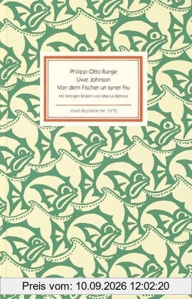 Von dem Fischer un syner Fru: Ein Märchen nach Philipp Otto Runge (Insel Bücherei)