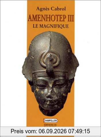 Amenothep III le magnifique