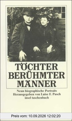 Töchter berühmter Männer: neun biographische Portraits