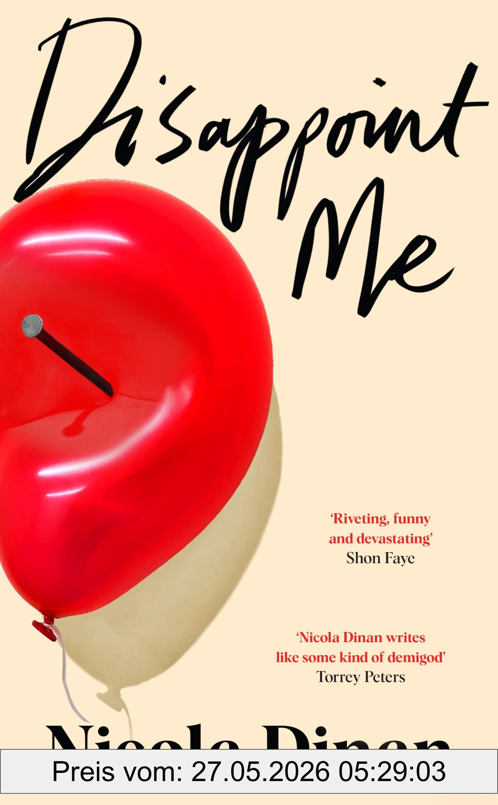 Nicola Dinan Disappoint Me, The Highly Anticipated New Novel From The Author Of Bellies