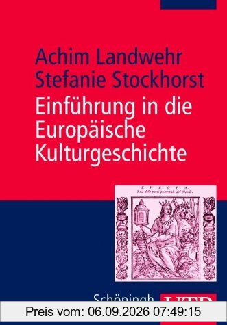 Einführung in die Europäische Kulturgeschichte (Uni-Taschenbücher M)