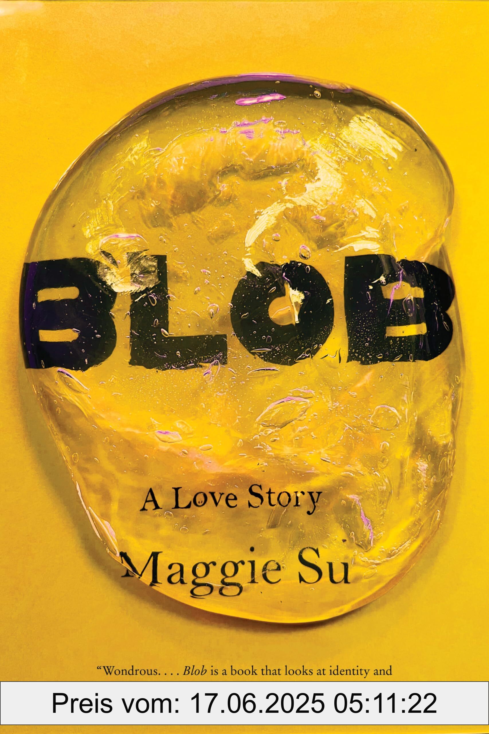 Binding : paperback, Label : Blob : A Love Story, Format : roughcut, medium : paperback, numberOfPages : 256, publicationDate : 2025-01-28, releaseDate : 2025-01-28, languages : english, ISBN : 0063436922