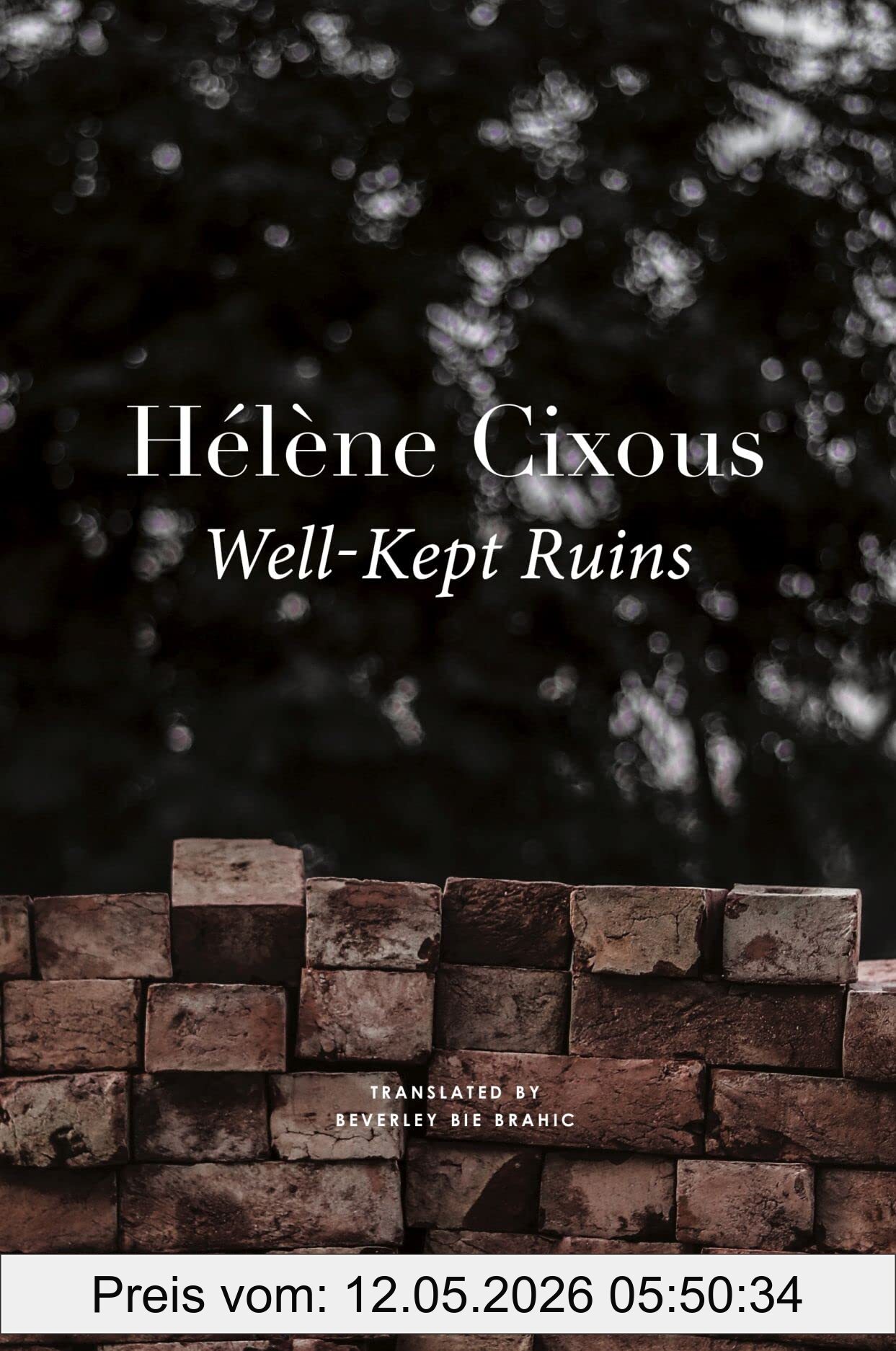 Hélène Cixous Well-kept Ruins (French List)