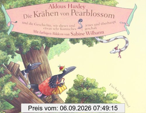 Die Krähen von Pearblossom: und die Geschichte, wie dieses und jenes und überhaupt etwas sehr Komisches geschah