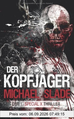 Der Kopfjäger: Der 1. SPECIAL X Thriller