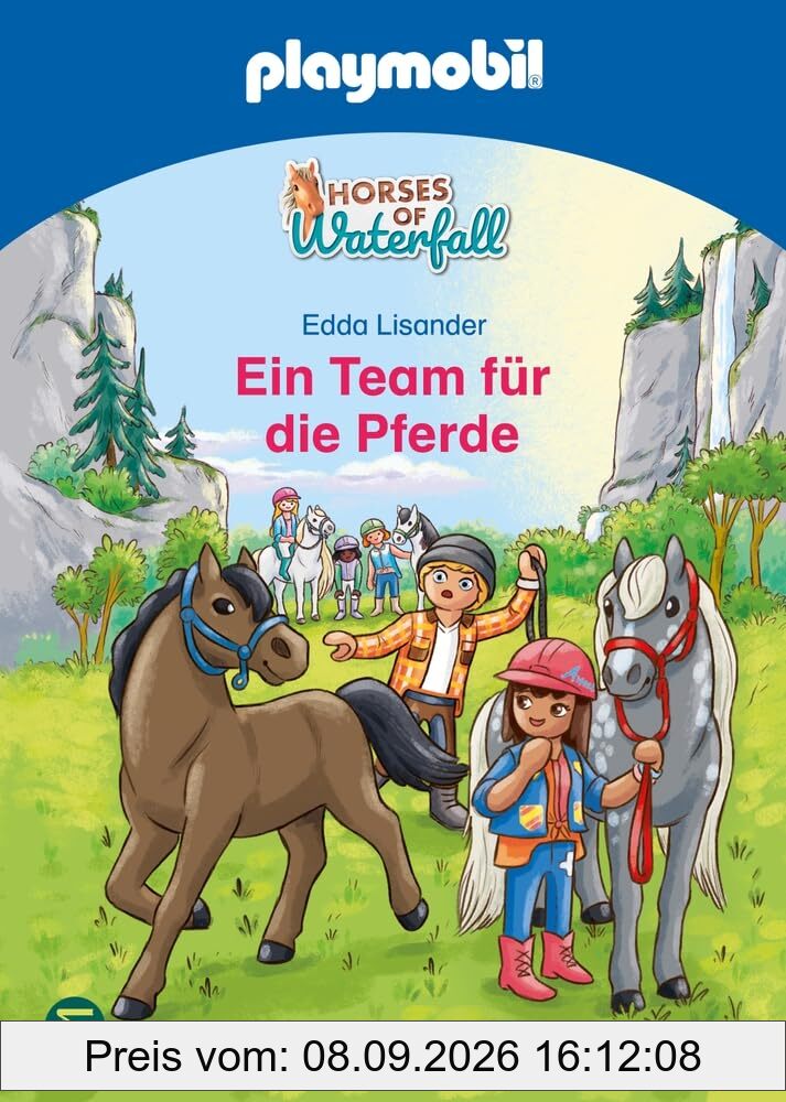 PLAYMOBIL Horses of Waterfall. Ein Team für die Pferde: Vorlesegeschichte zum Nach- und Weiterspielen | Pferdeabenteuer für die ganze Familie