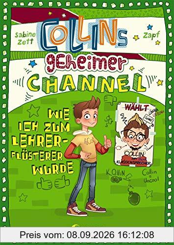 Collins geheimer Channel - Wie ich zum Lehrerflüsterer wurde: Comic-Roman