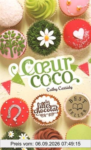 Les filles au chocolat. Vol. 4. Coeur coco