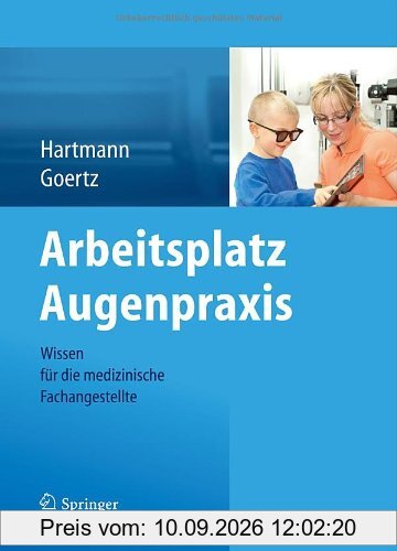 Arbeitsplatz Augenpraxis: Wissen für die medizinische Fachangestellte