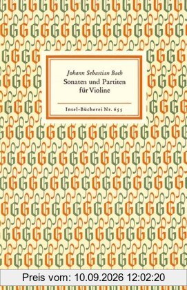 Sonaten und Partiten für Violine allein: Wiedergabe der Handschrift (Insel Bücherei)