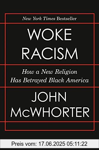 Binding : Gebundene Ausgabe, Label : Penguin Random House, Publisher : Penguin Random House, medium : Gebundene Ausgabe, numberOfPages : 224, publicationDate : 2021-10-21, releaseDate : 2021-10-26, authors : John McWhorter, ISBN : 0593423062