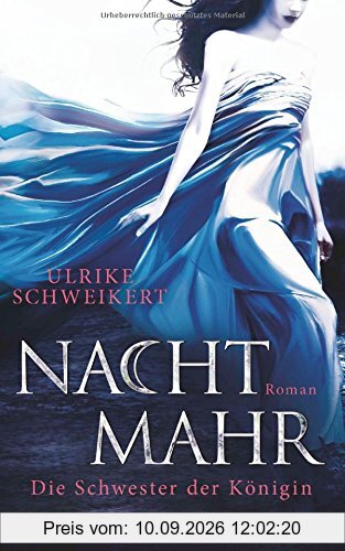 Nachtmahr - Die Schwester der Königin: Roman (Nachtmahr-Reihe, Band 2)