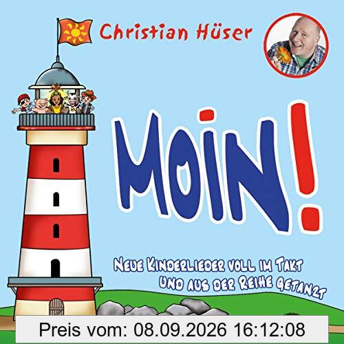 Moin!: Neue Kinderlieder voll im Takt und aus der Reihe getanzt