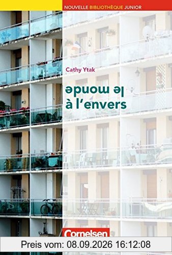 Nouvelle Bibliothèque Junior - Allgemeine Ausgabe: A2+ - Le monde à l'envers: Lektüre