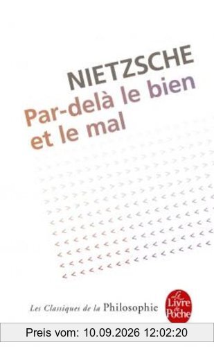 Par-delà le bien et le mal : prélude à une philosophie de l'avenir