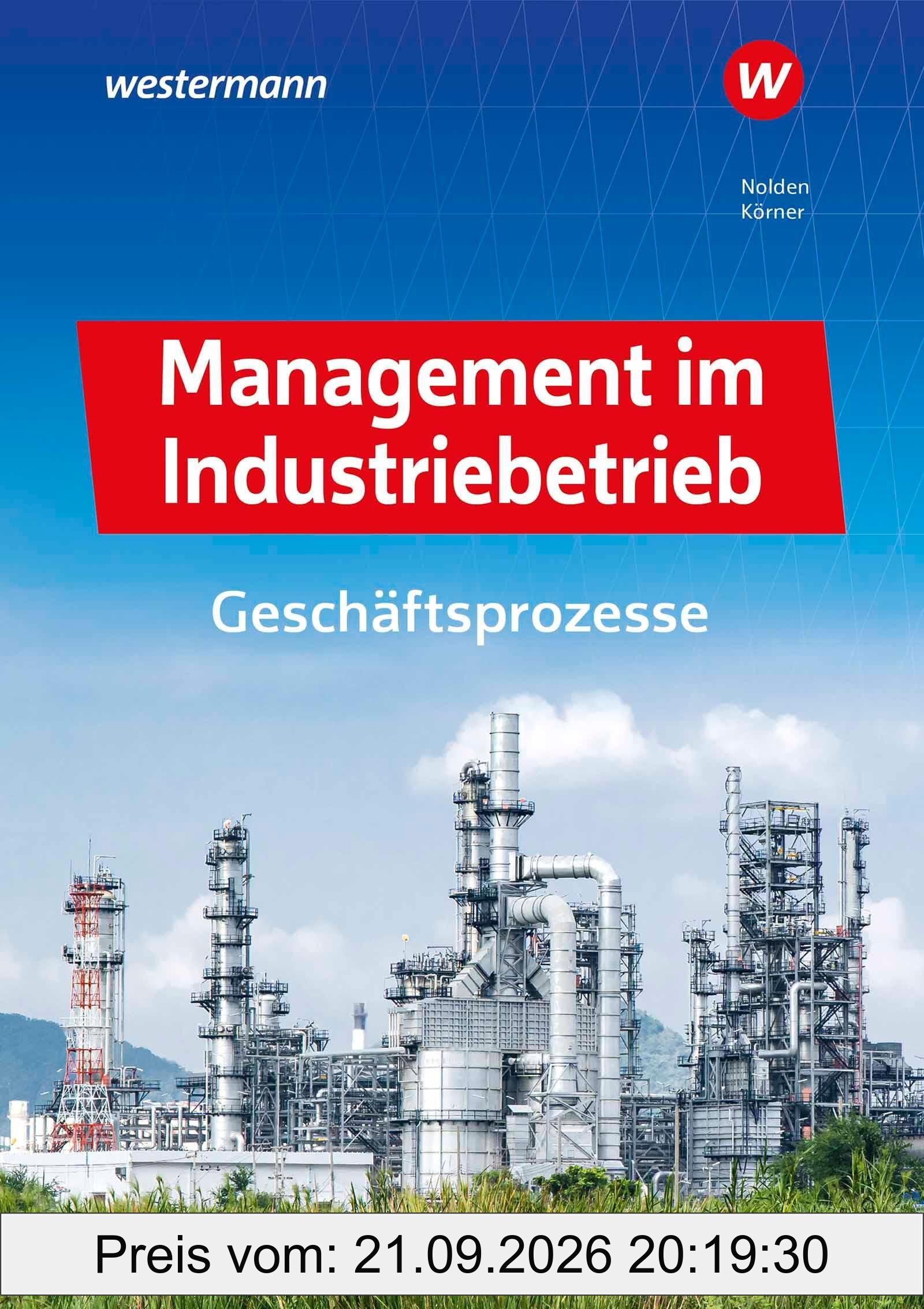 Management im Industriebetrieb: Geschäftsprozesse Schulbuch
