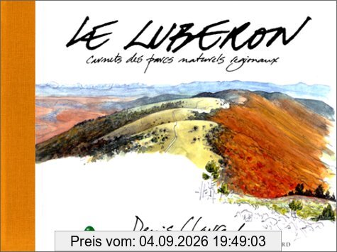 Le Luberon : carnets des parcs naturels régionaux