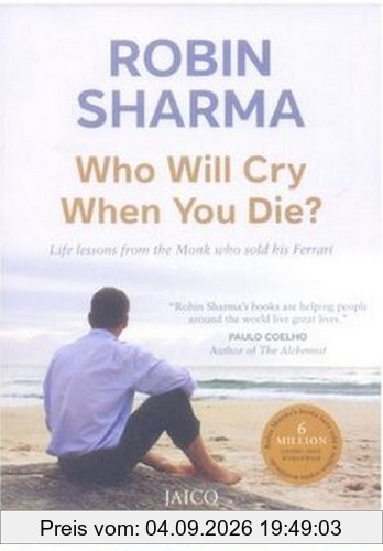 Who Will Cry When You Die?