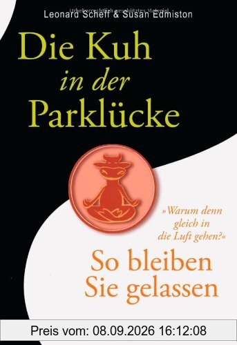 Die Kuh in der Parklücke: So bleiben Sie gelassen -