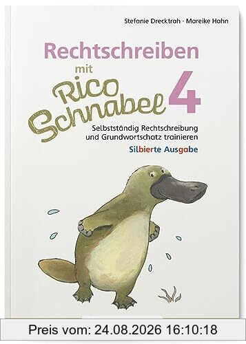 Rechtschreiben mit Rico Schnabel, Klasse 4 - silbierte Ausgabe: Selbstständig Rechtschreibung und Grundwortschatz trainieren (Rico Schnabel: Übungshefte Deutsch)