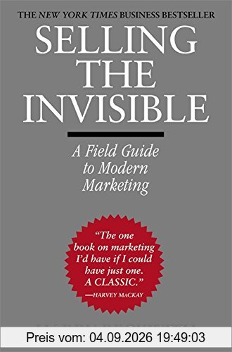 Selling the Invisible: A Field Guide to Modern Marketing