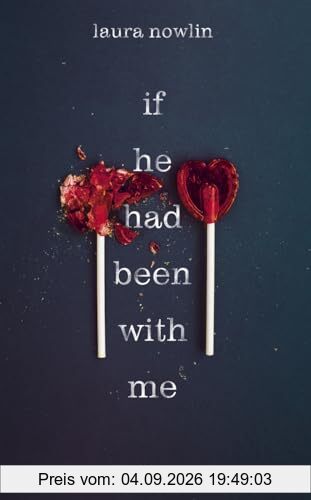 If he had been with me