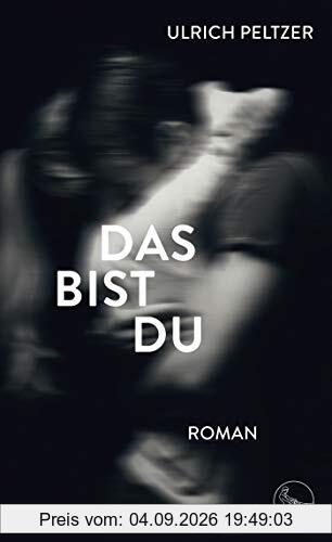 Das bist du: Roman