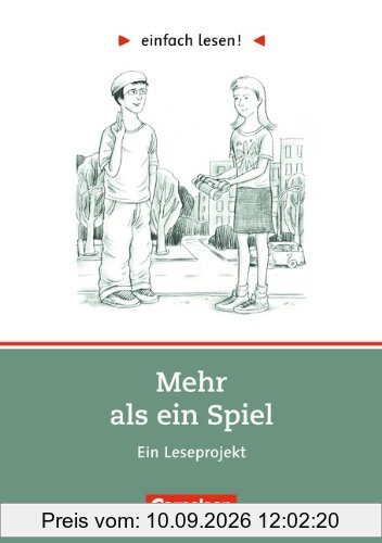 einfach lesen! - Für Lesefortgeschrittene: Niveau 2 - Mehr als ein Spiel: Ein Leseprojekt nach dem gleichnamigen Roman von Sigrid Zeevaerd. ... Ein Leseprojekt zum gleichnamigen Roman
