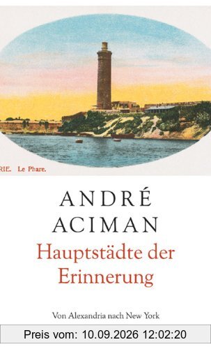Hauptstädte der Erinnerung: Von Alexandria nach New York