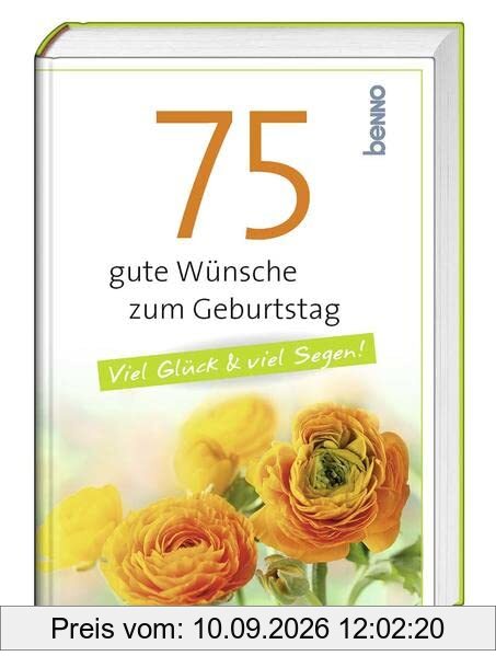 75 gute Wünsche zum Geburtstag: Viel Glück und viel Segen